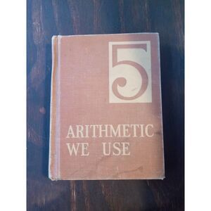 Vintage Arithmetic We Use Hardcover Textbook from 1942